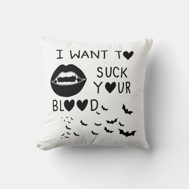 Hand written 'I Want to suck Your blood' Kussen (Voorkant)