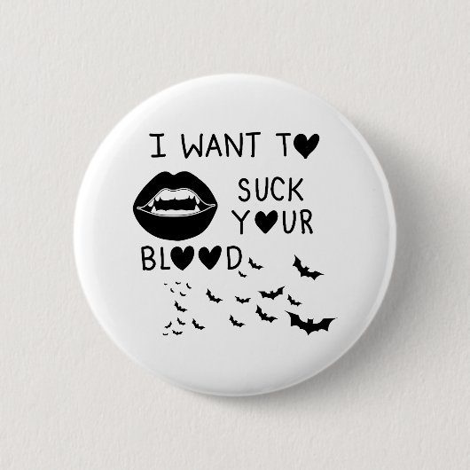 Hand written 'I Want to suck Your blood' Ronde Button 5,7 Cm (Voorkant)