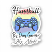 Handbal overdag, gamer 's nachts sticker (Voorkant)