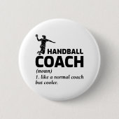 Handball Coach Handballer Funny Gezegde Ronde Button 5,7 Cm (Voorkant)