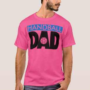 Handball Dad T-shirt