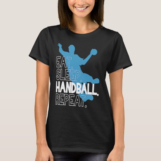 Handball Eat Sleep Handball Repeat Statement T-shirt (Voorkant)