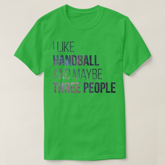 Handball Funny Quote 1 T-shirt (Design voorkant)