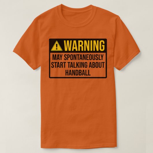 Handball Funny Warning T-shirt (Design voorkant)