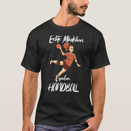 Handball Girl Echte Mädchen spielen Handball 1 T-shirt (Voorkant)