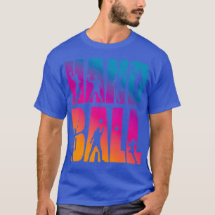 Handball Handballer Gift T-shirt