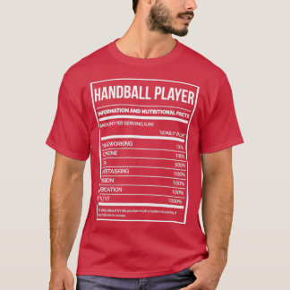 Handball Player Funny Handball Nutrition Label T-shirt