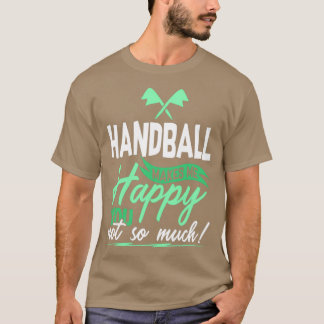 Handball Player Hobby Sport Gift T-shirt