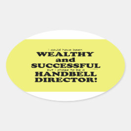 Handbell Director Wealthy & Successent Oval Sticke Ovale Sticker
