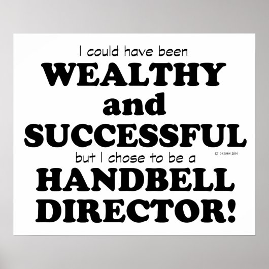 Handbell Director Wealthy & Succesvol Poster (Voorkant)