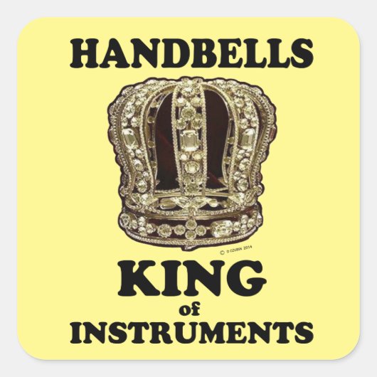 Handbell King of Instruments Square Sticker (Voorkant)