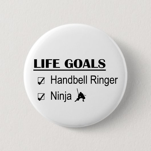 Handbell Ringer Ninja Life Goals Ronde Button 5,7 Cm (Voorkant)