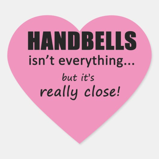 Handbells is niet alles hartsticker hart sticker (Voorkant)