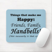 Handbells maken me gelukkig muismat (Met muis)