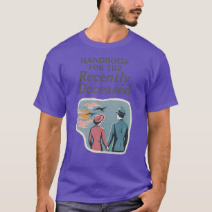Handboek voor de onlangs overleden grappenmaker t-shirt