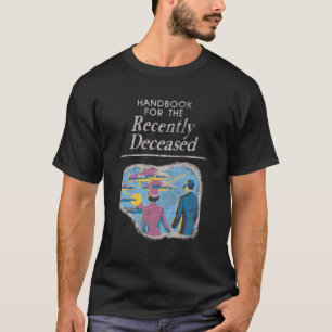 Handboek voor de onlangs overleden voorstanders t-shirt