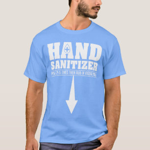 Handdesinfecterend middel Funny Sarcasme Volwassen T-shirt
