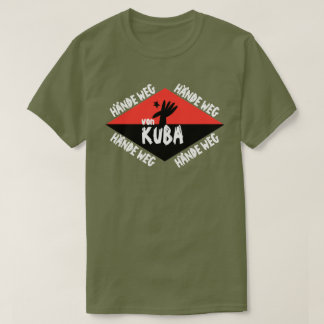 Hände weg von Kuba T-shirt