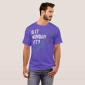 Handel in aandelen is maandag tot dag handel t-shirt (Voorkant volledig)