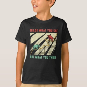 Handel in aandelen wat je ziet als handelaar in Bu T-shirt
