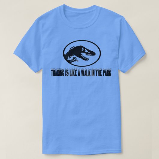 HANDEL IS ALS EEN WALK IN HET PARK T-SHIRT (Design voorkant)