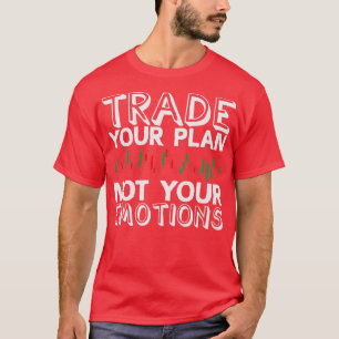 Handel je plan niet in je eMotiverhandel T-shirt