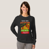 Handel met discipline Exit met winst, aandelenhand T-shirt (Voorkant volledig)