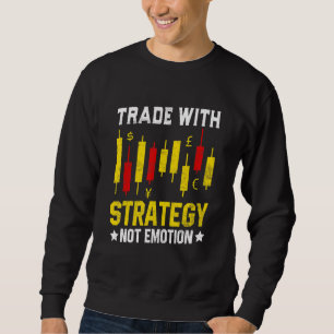 Handel met strategie niet de markt voor de handel trui