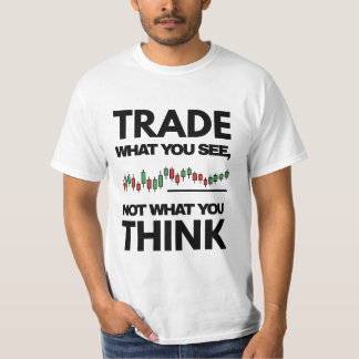 Handel Wat Je Ziet, Niet Wat Je Denkt — Grafiek T-shirt