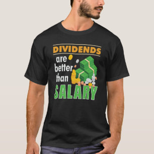 Handelaar Aandelenmarkt Handel in dividenden is be T-shirt