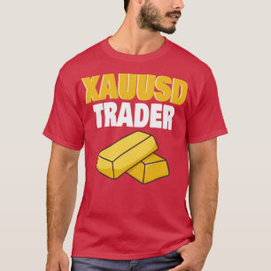 handelaar in goud in ruil voor exportgoederen XAUU T-shirt