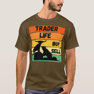 Handelaar Life Bull en Beer op de aandelenmarkt T-shirt