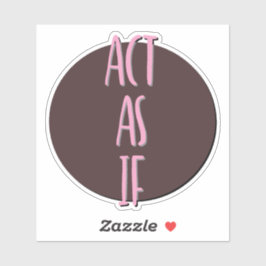 Handelen als een 12 stappen slogan sticker