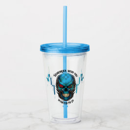 Handelsmotivatie | Schedel | Onthoud  Acryl Drinkbeker