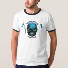 Handelsmotivatie | Schedel | Onthoud  T-shirt