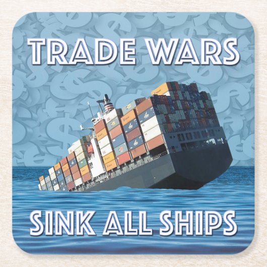 Handelsoorlogen doen alle schepen zinken kartonnen onderzetters (Voorkant)