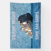 Handelsoorlogen doen alle schepen zinken spandoek (Verticaal)