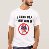 Handen af overal t-shirt (Voorkant)