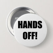 HANDEN AF! RONDE BUTTON 7,6 CM (Voorkant /achterkant)