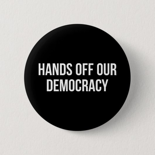 Handen af van onze democratie - ronde button 5,7 cm (Voorkant)