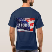 "HANDEN AF VAN ONZE DEMOCRATIE" T-SHIRT (Achterkant)