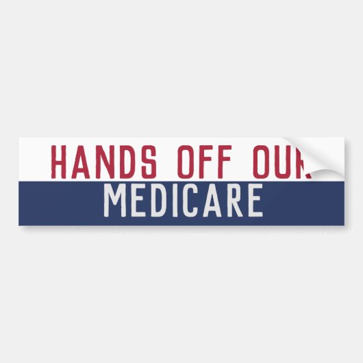 Handen af van onze Medicare Bumpersticker (Voorkant)