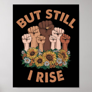 Handen Maar Ik Sta Nog Steeds Bloem Melanine Zwart Poster
