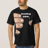 "Handen uit!" Funny Humor T-Shirt (Voorkant)