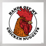 Handen van mijn kipnuggets poster<br><div class="desc">"Hands Off My Chicken Nuggets" kippenafbeelding ontworpen door bCreative shows een bruine roosterkop met de woorden rond een cirkel! Dit is een geweldig cadeau voor familie, vrienden, of een traktatie voor jezelf! Deze grappige afbeelding is een geweldige aanvulling op iemands stijl. bCreative is een toonaangevende maker en licentiegever van originele,...</div>