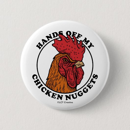 Handen van mijn kipnuggets ronde button 5,7 cm (Voorkant)