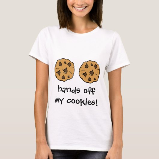Handen van mijn koekjes! Twee chocolade Chip Cooki T-shirt (Voorkant)