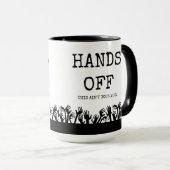 Handen van mijn mok! mok (Voorkant rechts)