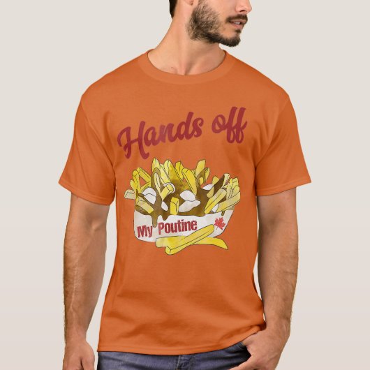 Handen van Poutine Canadian  Canada Maple T-shirt (Voorkant)