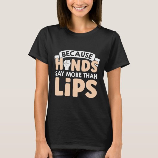 Handen zeggen meer dan lippen Amerikaanse gebarent T-shirt (Voorkant)